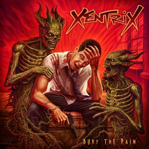 XENTRIX - Bury the Pain CD